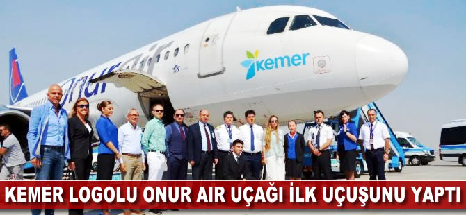 Kemer logolu Onur Air uçak ilk uçuşunu yaptı