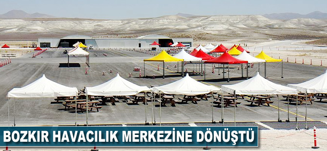 Bozkır havacılık merkezine dönüştü