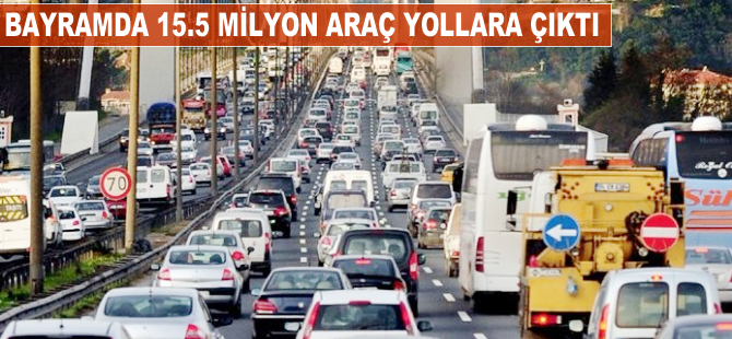 Sezonun son tatilinde yolları 15.5 milyon araç kullandı