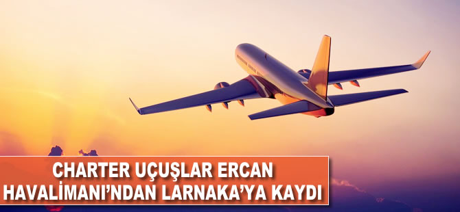 Charter uçuşlar Ercan Havalimanı'ndan Larnaka'ya kaydı