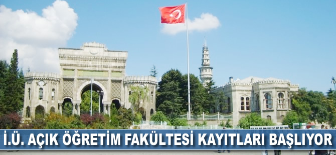 İÜ, Açık Öğretim Fakültesi kayıtları başladı