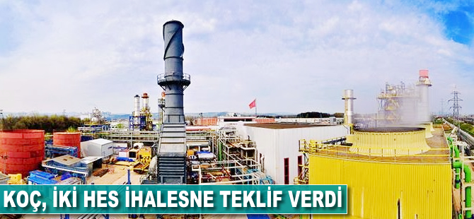 Koç, iki HES ihalesine teklif verdi