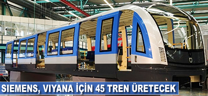 Siemens, Viyana için 45 tren üretecek