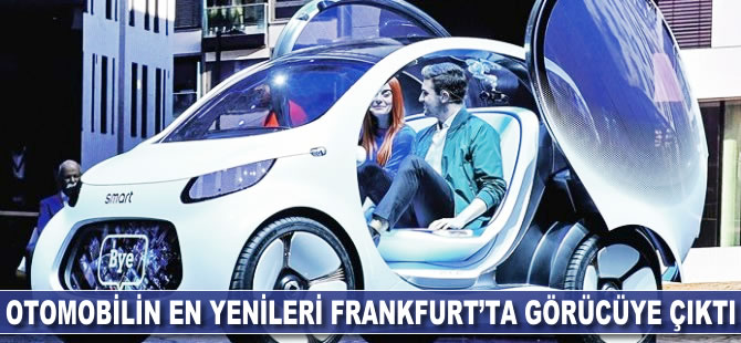 Otomobilin en yenileri, Frankfurt’ta görücüye çıktı