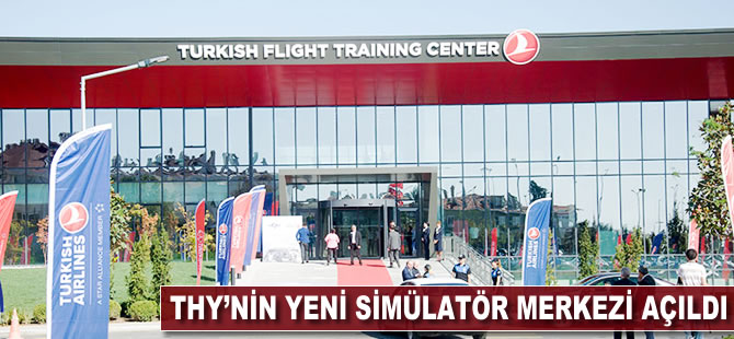 THY'nin yeni simülatör merkezi açıldı