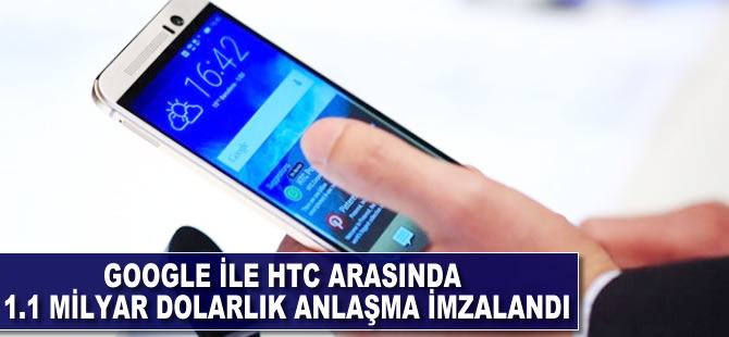 Google ile HTC arasında 1.1 milyar dolarlık anlaşma