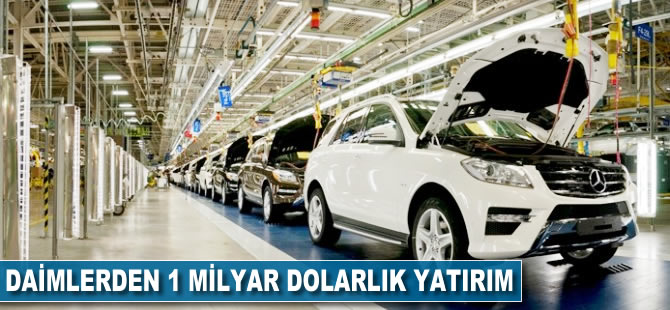 Daimler'den 1 milyar dolarlık yatırım