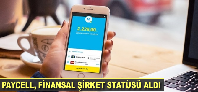 Paycell finansal şirket statüsü aldı