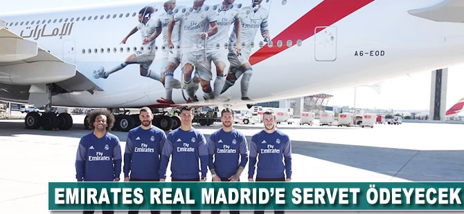 Emirates Real Madrid'e servet ödeyecek