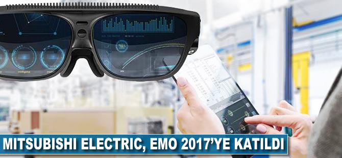 Mitsubishi Electric, EMO 2017'ye katıldı