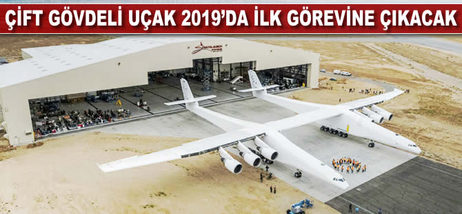 Çift gövdeli uçak 2019'da ilk görevine çıkacak