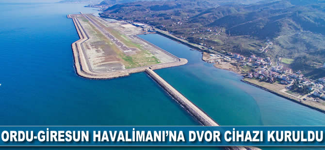 Ordu-Giresun Havalimanı'na DVOR cihazı kuruldu