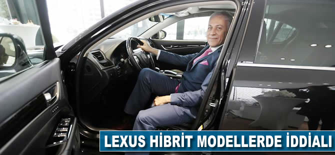 Lexus hibrit modellerde iddialı