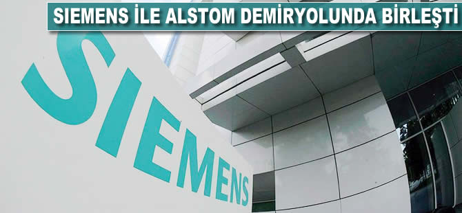 Siemens ile Alstom demiryolunda birleşti