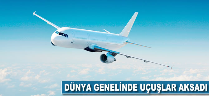 Dünya genelinde uçuşlar aksadı