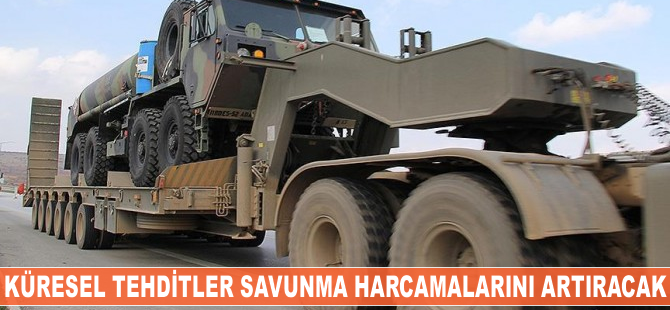 Küresel tehditler savunma harcamalarını artıracak