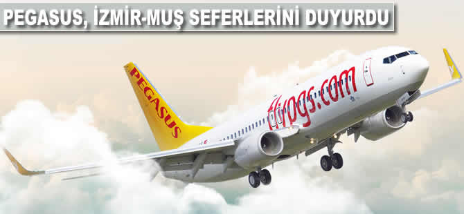 Pegasus İzmir-Muş seferlerini duyurdu