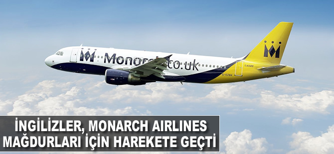 İngilizler, Monarch Airlines mağdurları için harekete geçti