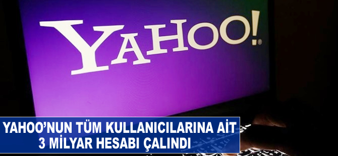 Yahoo'nun tüm kullanıcılara ait 3 milyar hesabı çalındı