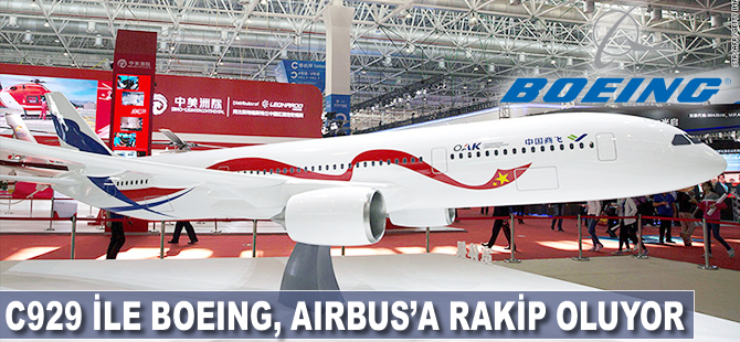 C929 ile Boeing ve Airbus'a rakip oluyor