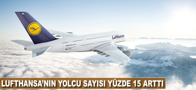 Lufthansa'nın yolcu sayısı yüzde 15 arttı