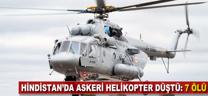 Hindistan'da askeri helikopter düştü: 7 ölü