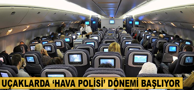 'Hava polisi' dönemi başlıyor