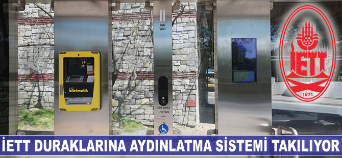 İETT duraklarına aydınlatma si̇stemi̇ takılıyor