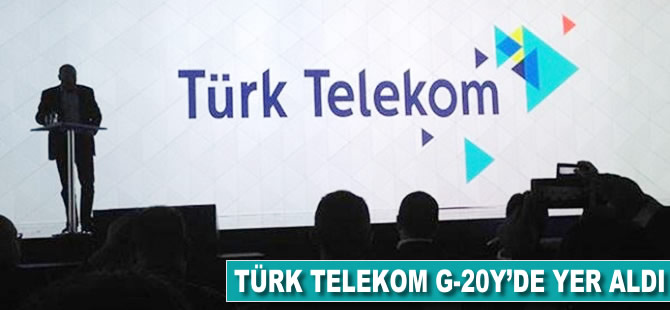 Türk Telekom G-20Y’de yer aldı