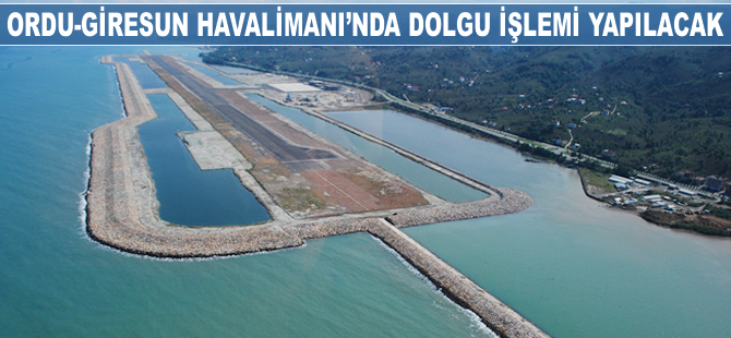 Ordu-Giresun Havalimanı'nda dolgu işlemi yapılacak