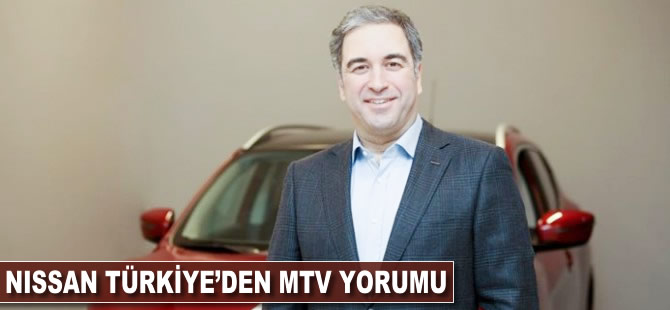 Nissan Türkiye'den MTV yorumu