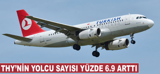 THY'nin yolcu sayısı yüzde 6.9 arttı