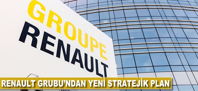 Renault Grubu'ndan yeni stratejik plan