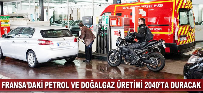 Fransa'daki petrol ve doğalgaz üretimi 2040'ta duracak