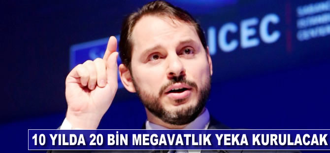 10 yılda 20 bin megavatlık YEKA kurulacak