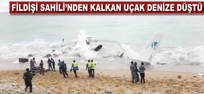 Fildişi Sahili'nden kalkan uçak denize düştü