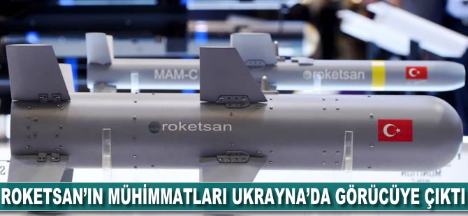 Roketsan'ın mühimmatları Ukrayna'da görücüye çıktı