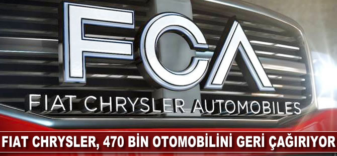 Fiat Chrysler, 470 bin aracı geri çağırdı