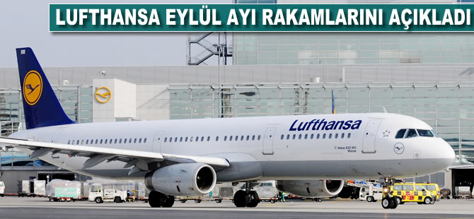 Lufthansa eylül ayı rakamlarını açıkladı