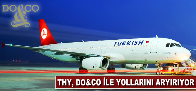 THY, DO&CO ile yollarını ayırıyor