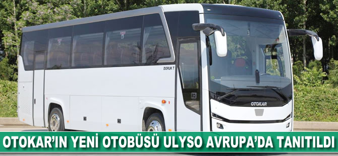 Otokar’ın yeni otobüsü ULYSO Avrupa'da tanıtıldı