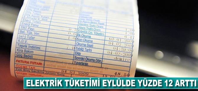 Elektrik tüketimi eylülde yüzde 12 arttı