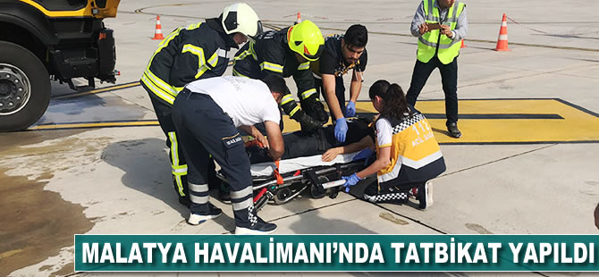 Malatya Havalimanı'nda tatbikat yapıldı