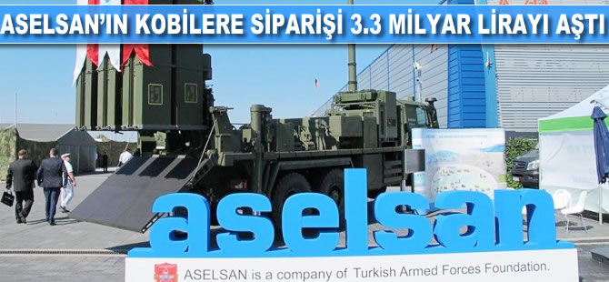 ASELSAN'ın KOBİ'lere siparişi 3.3 milyar lirayı aştı