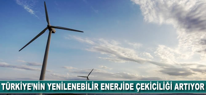 Türkiye'nin yenilenebilir enerjide çekiciliği artıyor