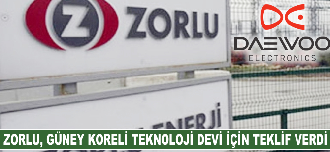 Zorlu, Daewoo için teklif verdi