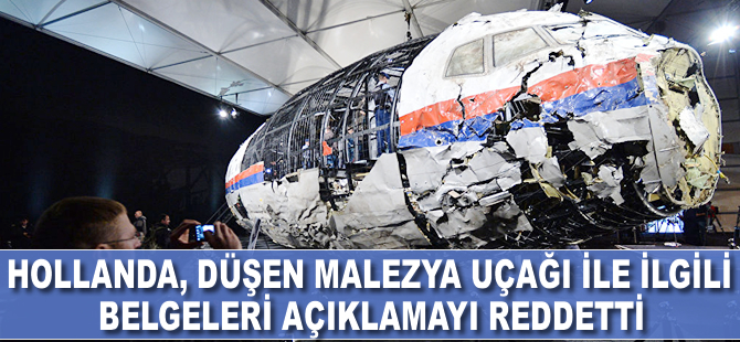 MH17 uçağının düşüşü ile ilgili bazı belgeler açıklanmayacak