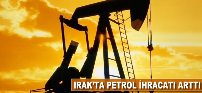 Irak'ta petrol ihracatı arttı