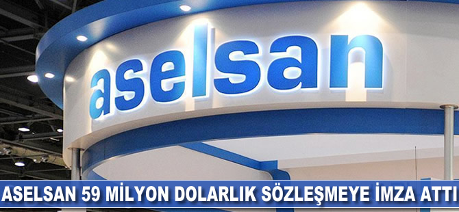 ASELSAN 59 milyon dolarlık sözleşmeye imza attı