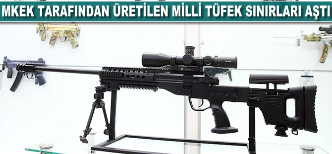 MKEK tarafından üretilen milli tüfek sınırları aştı